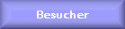 Besucher