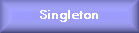 Singleton