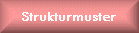 Strukturmuster